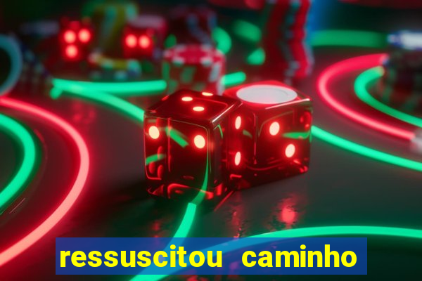 ressuscitou caminho neocatecumenal pdf